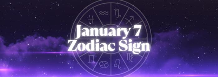 January 7 Zodiac Sign (Capricorn) Horoscope
