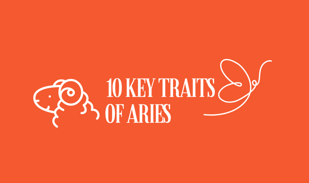 10 Key Traits of Aries