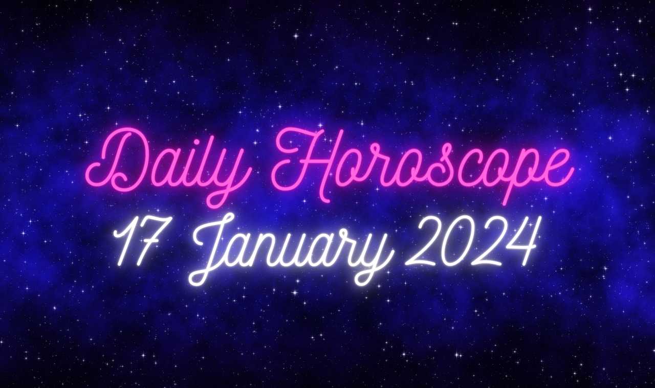 Daily Horoscope 17 January 2024 This Is What Your Star Saying Today   Horoscope 17 January 2024 